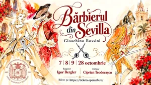 „Bărbierul din Sevilla” – trei seri în care Opera Națională București se transformă într-o explozie de muzică, umor și seducție