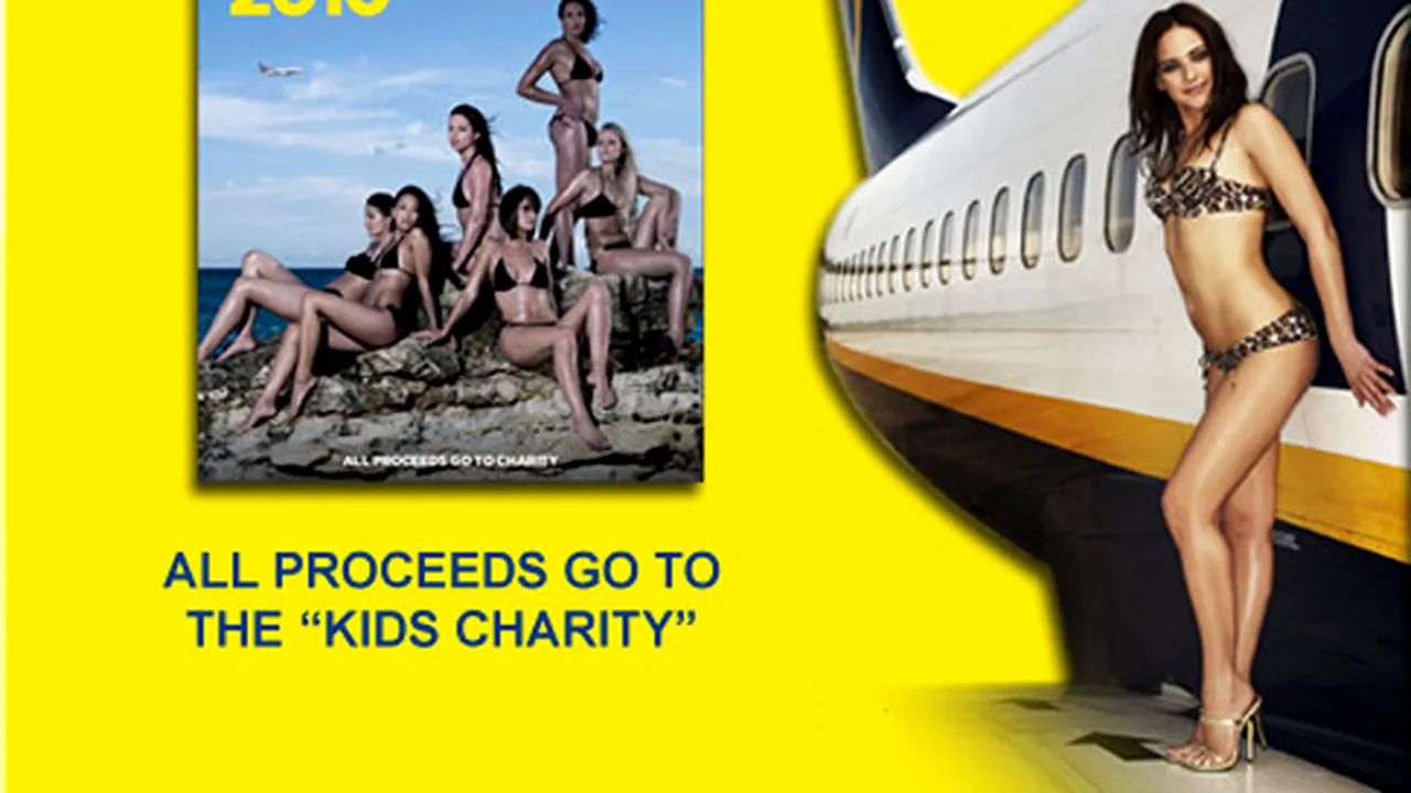 Caritate cu stewardese dezbrăcate, în noul calendar Ryanair