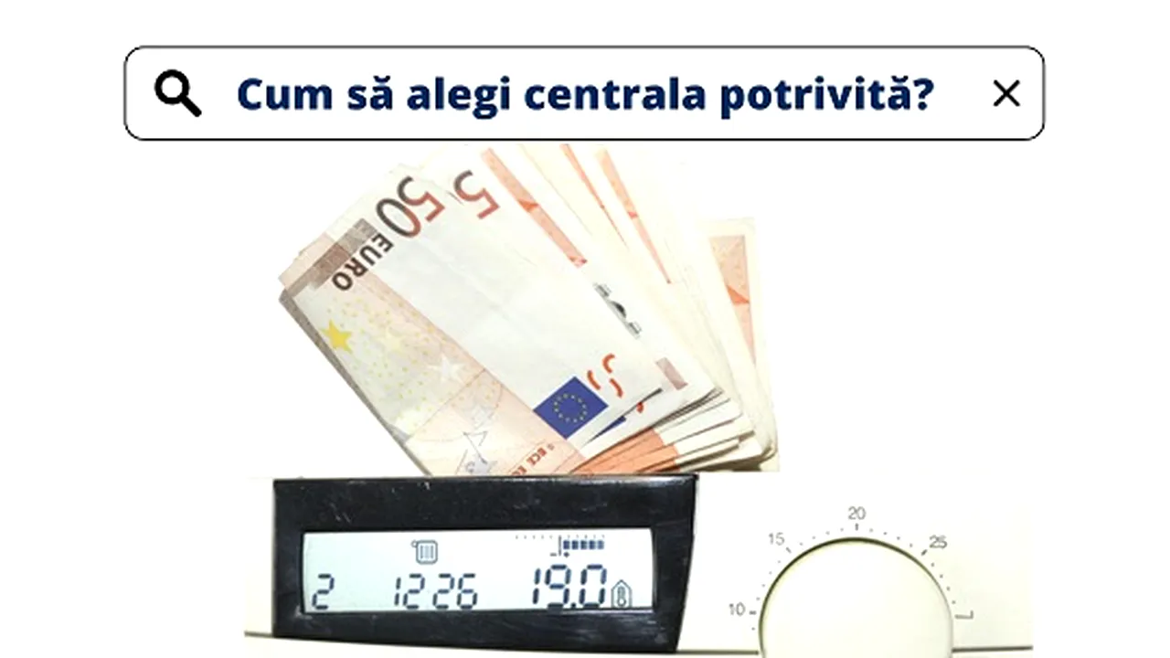 Cum să alegi centrala potrivită pentru casa ta