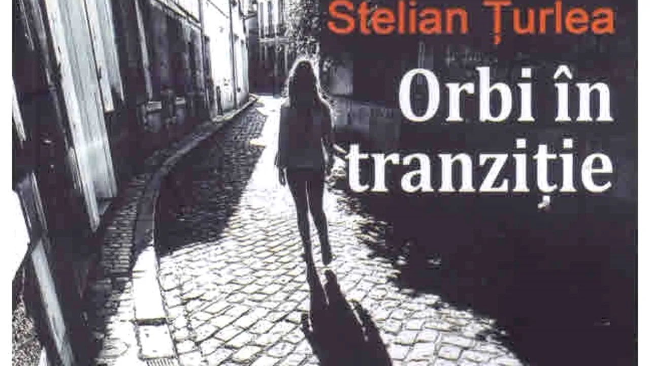 O carte pe zi: „Orbi în tranziţie”, de Stelian Ţurlea  