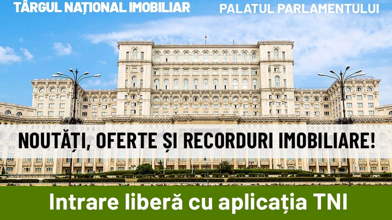 Începe Târgul Naţional Imobiliar TNI 6-8 mai 2022, Palatul Parlamentului 