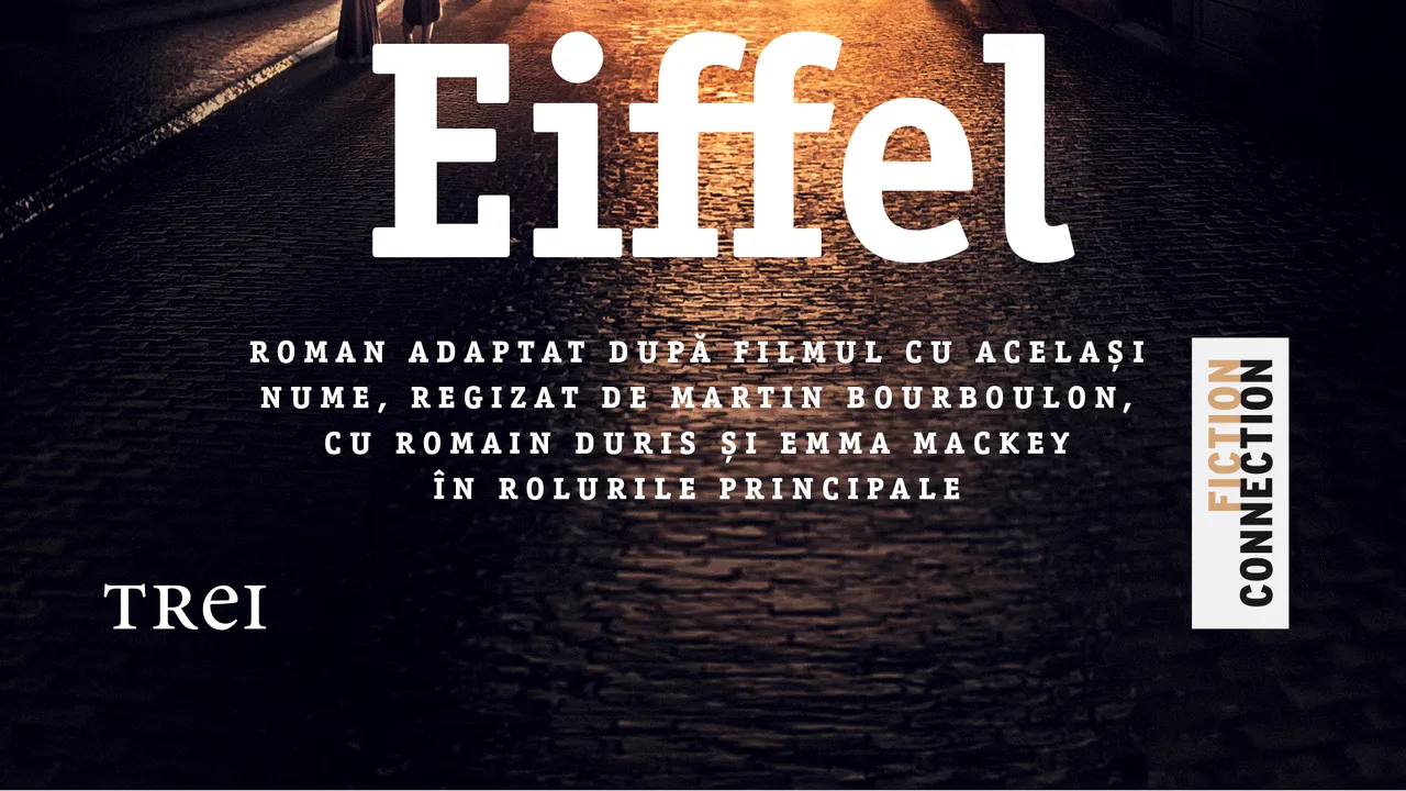 Eiffel - Povestea iubirii care a inspirat construirea edificiului-simbol al Parisului, Turnul Eiffel