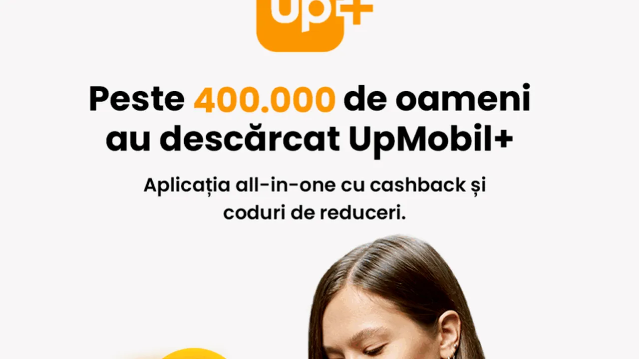 Up Mobil+, aplicația „all-in-one”, atinge peste 400.000 de utilizatori, în primele cinci luni de la lansare