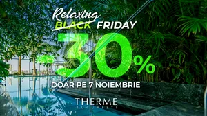 COMUNICAT: Therme București transformă Black Friday în Relaxing Friday: cumpără timp pentru tine sau dăruiește relaxare la prețuri speciale