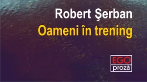 O carte pe zi: „Oameni în trening” de Robert Şerban