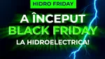 Hidroelectrica a fost „inundată” de cereri pentru oferta specială de Black Friday și a prelungit campania până inclusiv pe 1 Decembrie. Care e economia la o factură medie