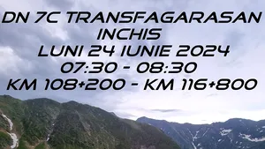 Transfăgărăşan (DN 7C) închis circulaţiei Luni 24 Iunie între orele 07:30 şi 08:30