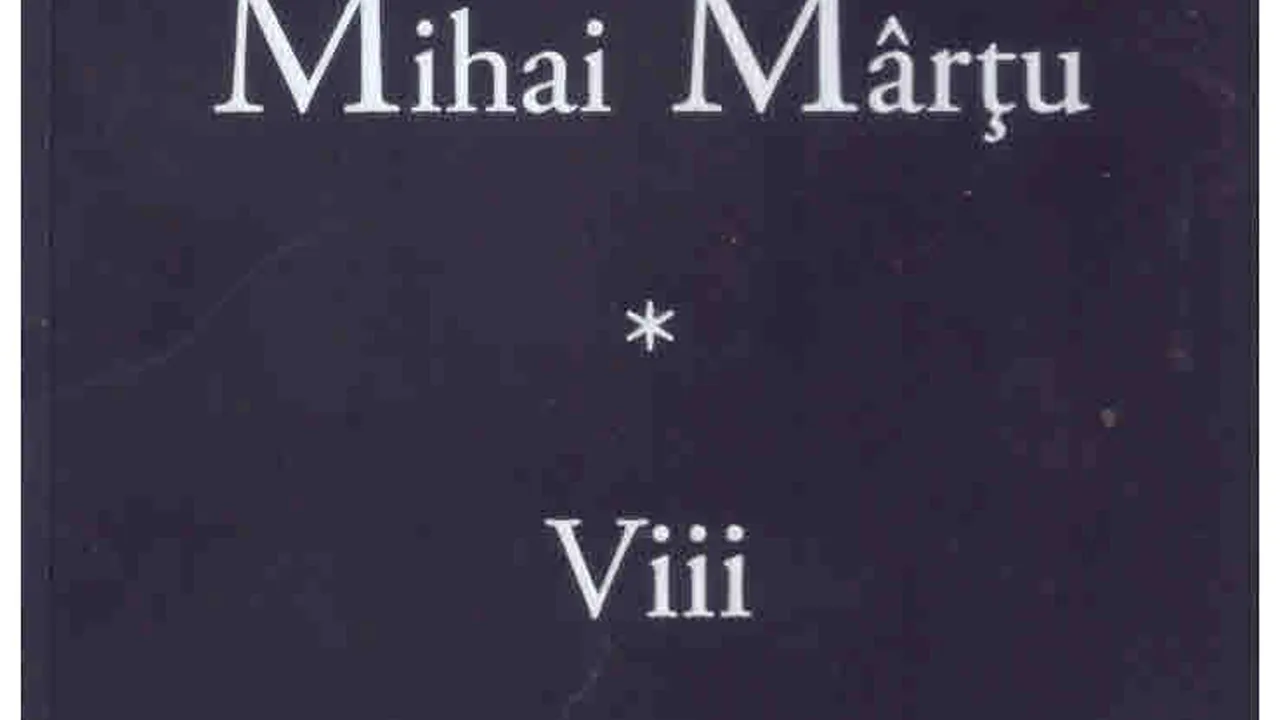 O carte pe zi: „Viii” de Mihai Mârţu
