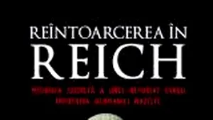 O carte pe zi. „Reîntoarcerea în Reich” de Eric Lichtblau