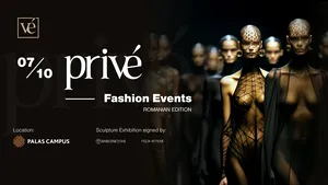 Privé Fashion Event -  eveniment de modă şi artă, în premieră în România 
