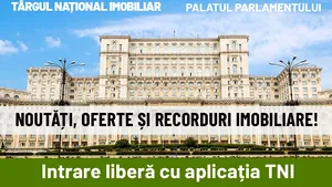 Începe Târgul Naţional Imobiliar TNI 6-8 mai 2022, Palatul Parlamentului 