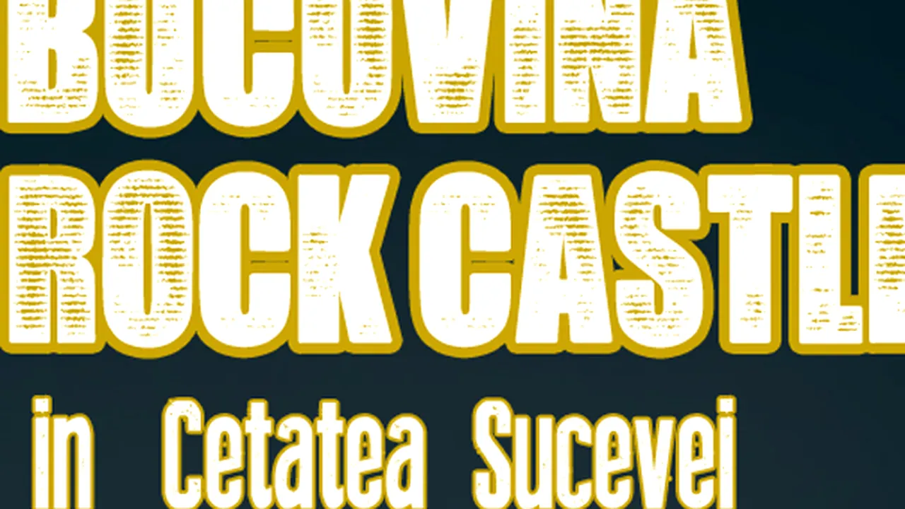 Suceava: Peste 800 de artişti din România şi Europa, la Bucovina Rock Castle, în Cetatea de Scaun