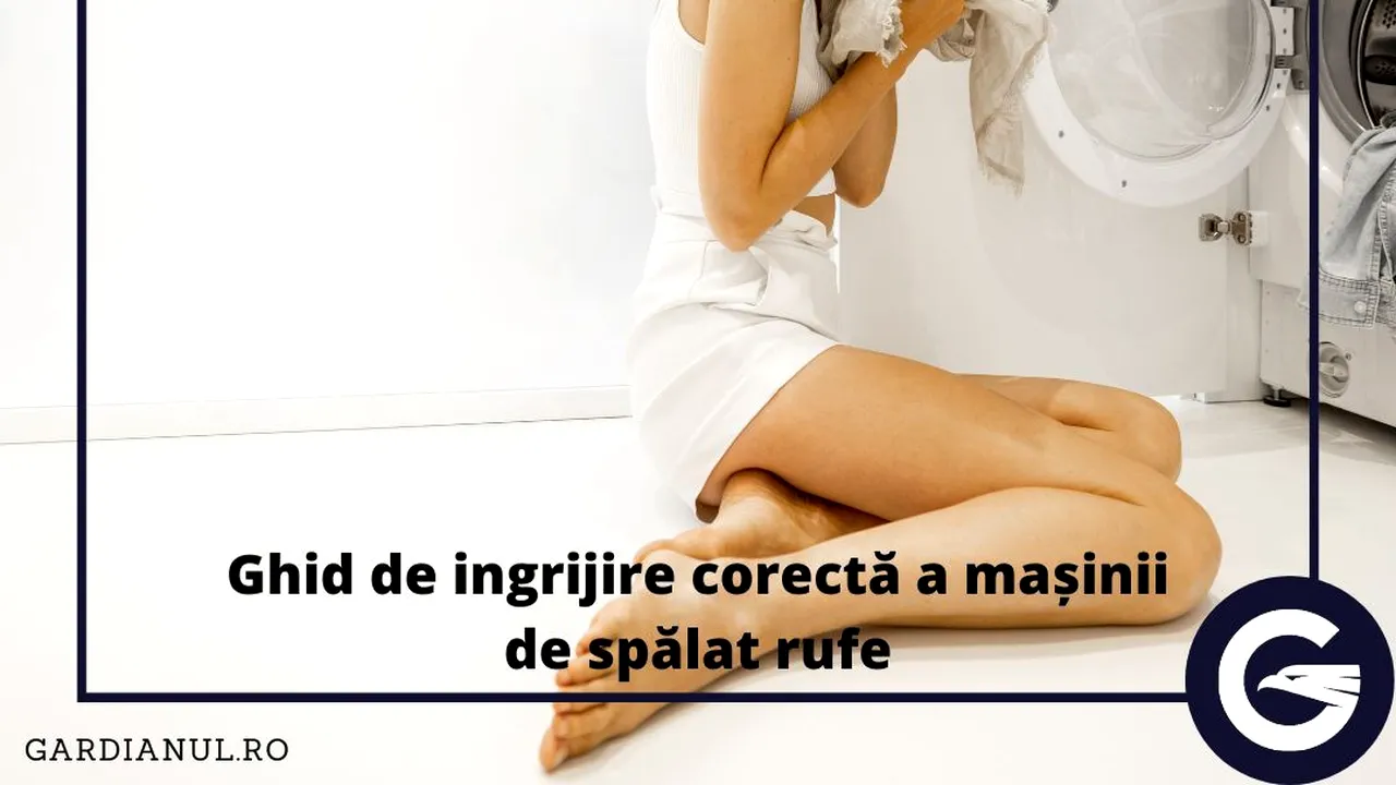Ghid de ingrijire corectă a maşinii de spălat rufe - 5 paşi