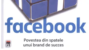 O carte pe zi: „Facebook. Povestea din spatele unui brand de succes”, de Steven Levy