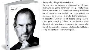 Biografia autorizată a lui Steve Jobs, lansată exclusiv cu Ziarul Financiar din 18 iunie