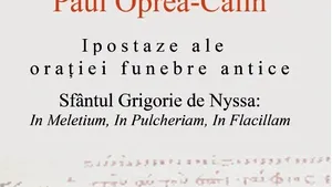 O carte pe zi: „Ipostaze ale oraţiei funebre antice”, de Paul Oprea-Călin