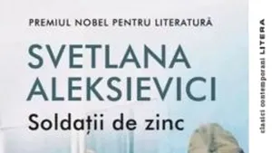 O carte pe zi : „Soldaţii de zinc” de Svetlana Aleksievici