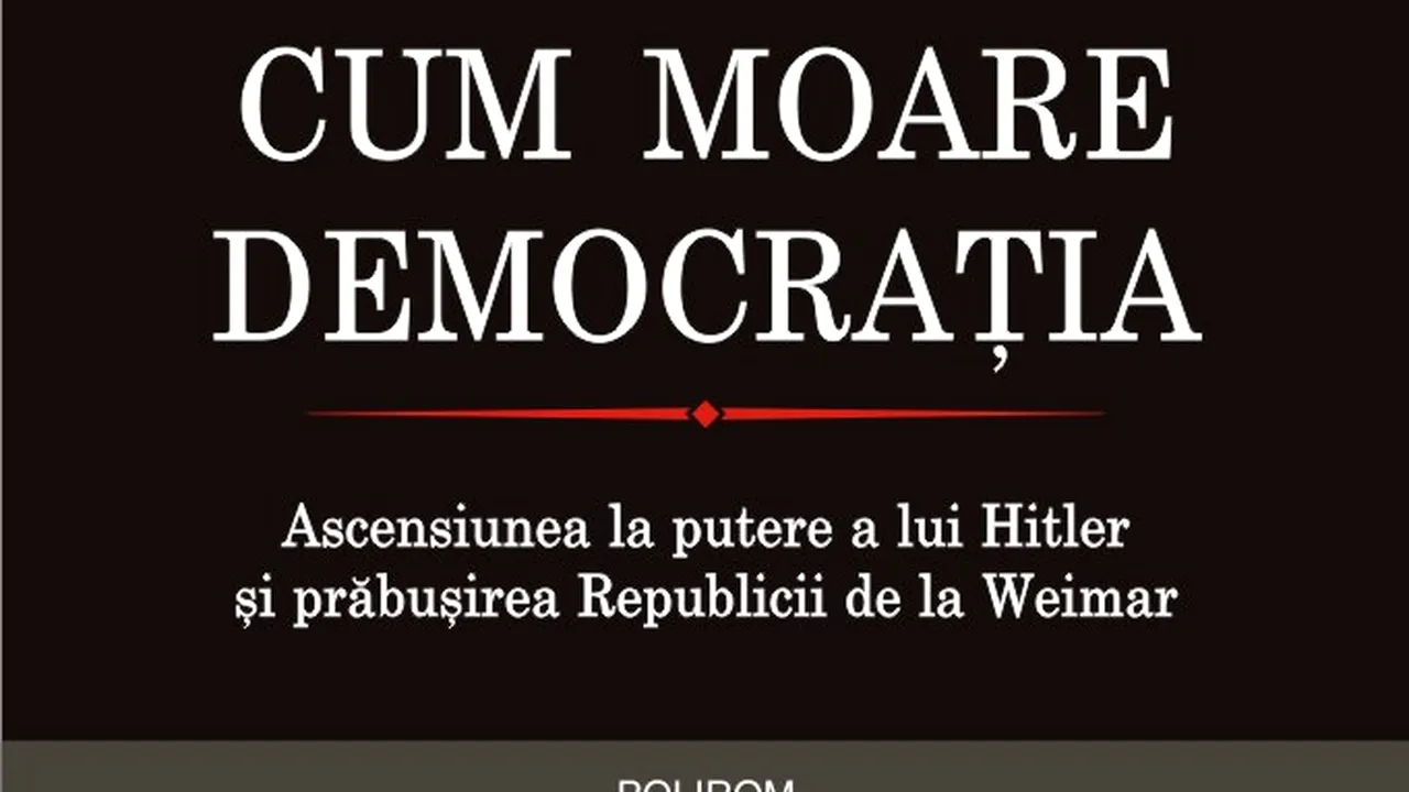 O carte pe zi: „Cum moare democraţia”, de Benjamin Carter Hett