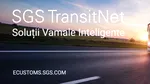 SGS România participă la TransLogistica 2025, unde va prezenta soluția digitală TransitNet