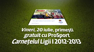 ProSport începe în forţă noul sezon de Liga I: Supliment special şi carneţel gratuit în ediţia de vineri!