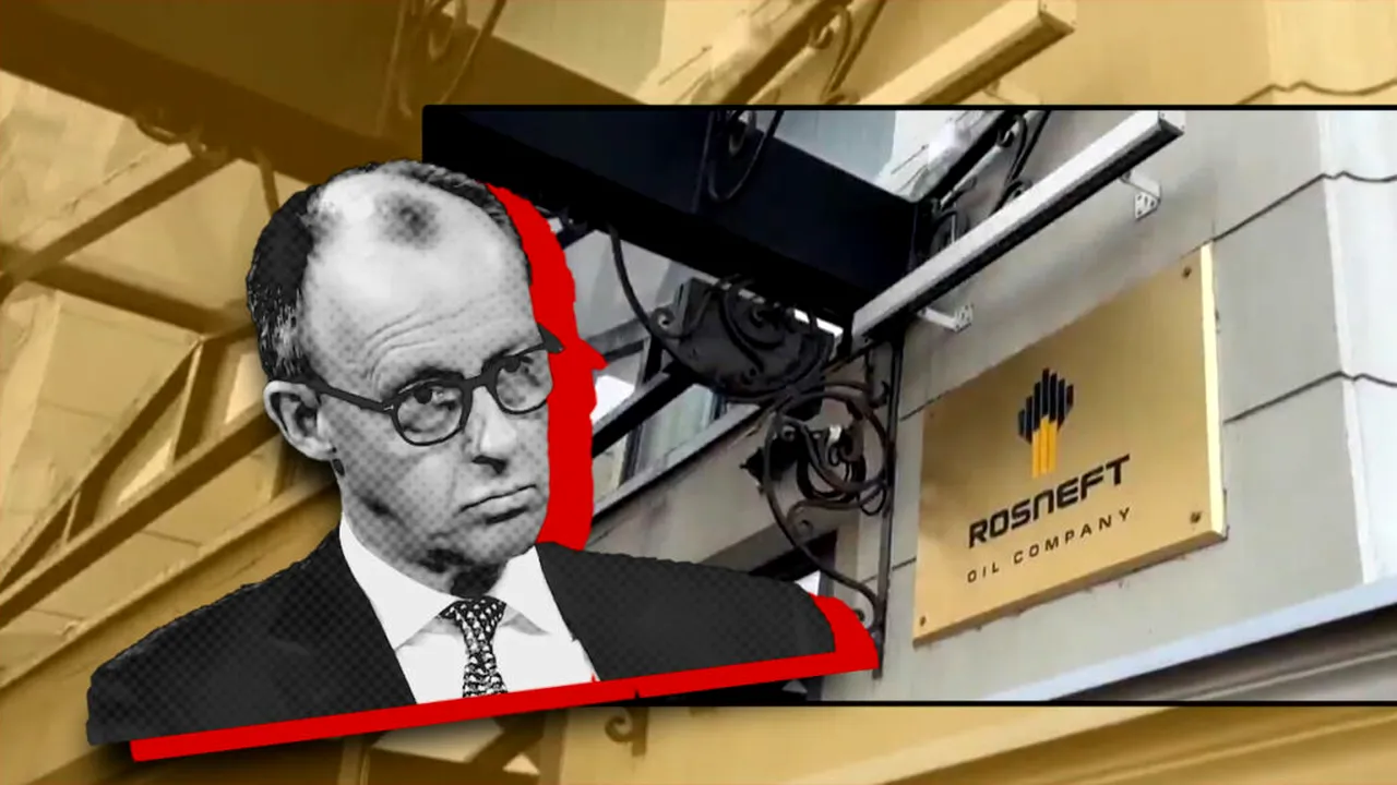 Merz: Filiala germană a Rosneft va primi o derogare de la noile sancțiuni americane