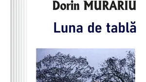 O carte pe zi: „Luna de tablă” de Dorin Murariu