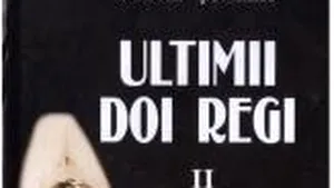 O carte pe zi. „Ultimii doi regi” de Petre Ţurlea