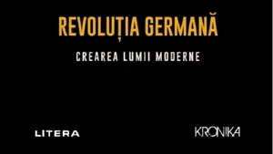 O carte pe zi: „Noiembrie 1918. Revoluţia germană” de Robert Gerwarth