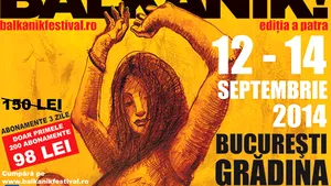 Balkanik! Festival aduce în Capitală, între 12 şi 14 septembrie, importanţi DJ din Balcani