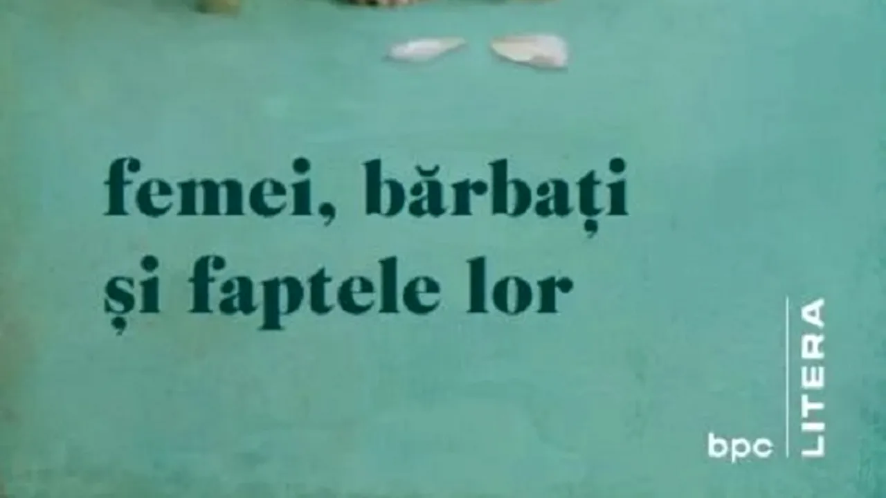 O carte pe zi: „Femei, bărbaţi şi faptele lor” – volum colectiv