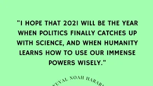 Yuval Noah Harari îţi urează un an nou fericit. Autorul cărţii „Sapiens. Scurta istorie a omenirii” speră ca 2021 să fie un an al cooperării dintre ştiinţă şi politică