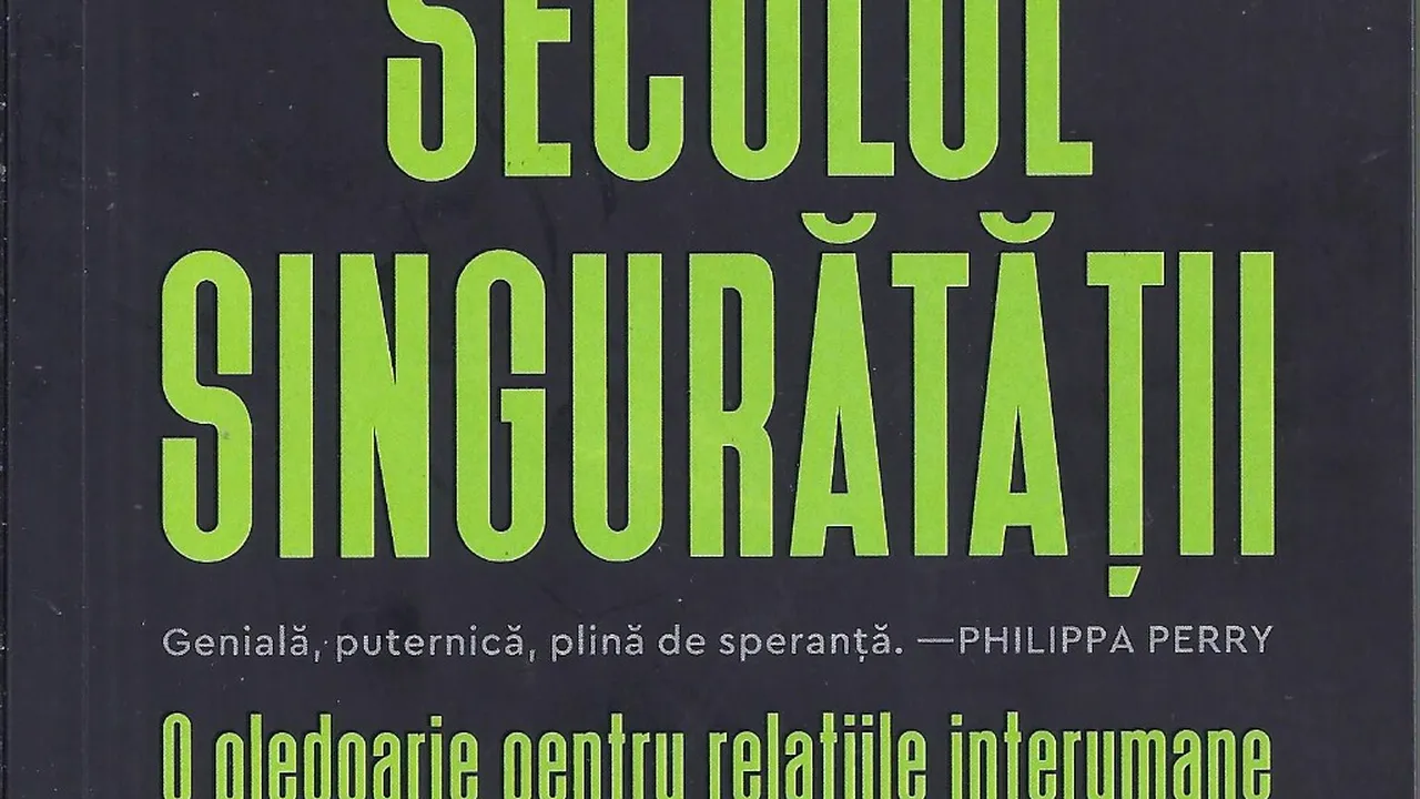 O carte pe zi: „Secolul singurătăţii”, de Noreena Hertz