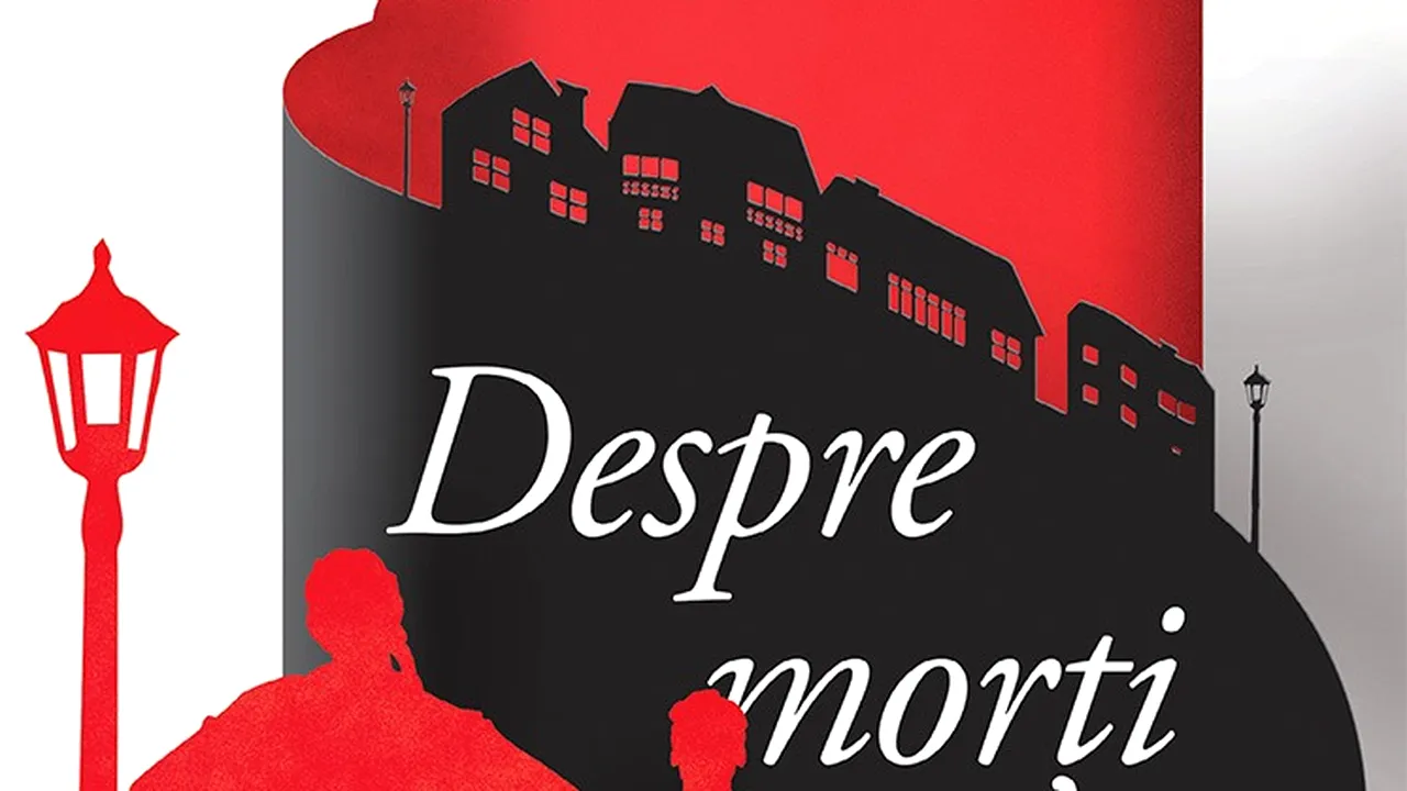 O carte pe zi: „Despre morţi numai de bine”, de Teodora Vescan