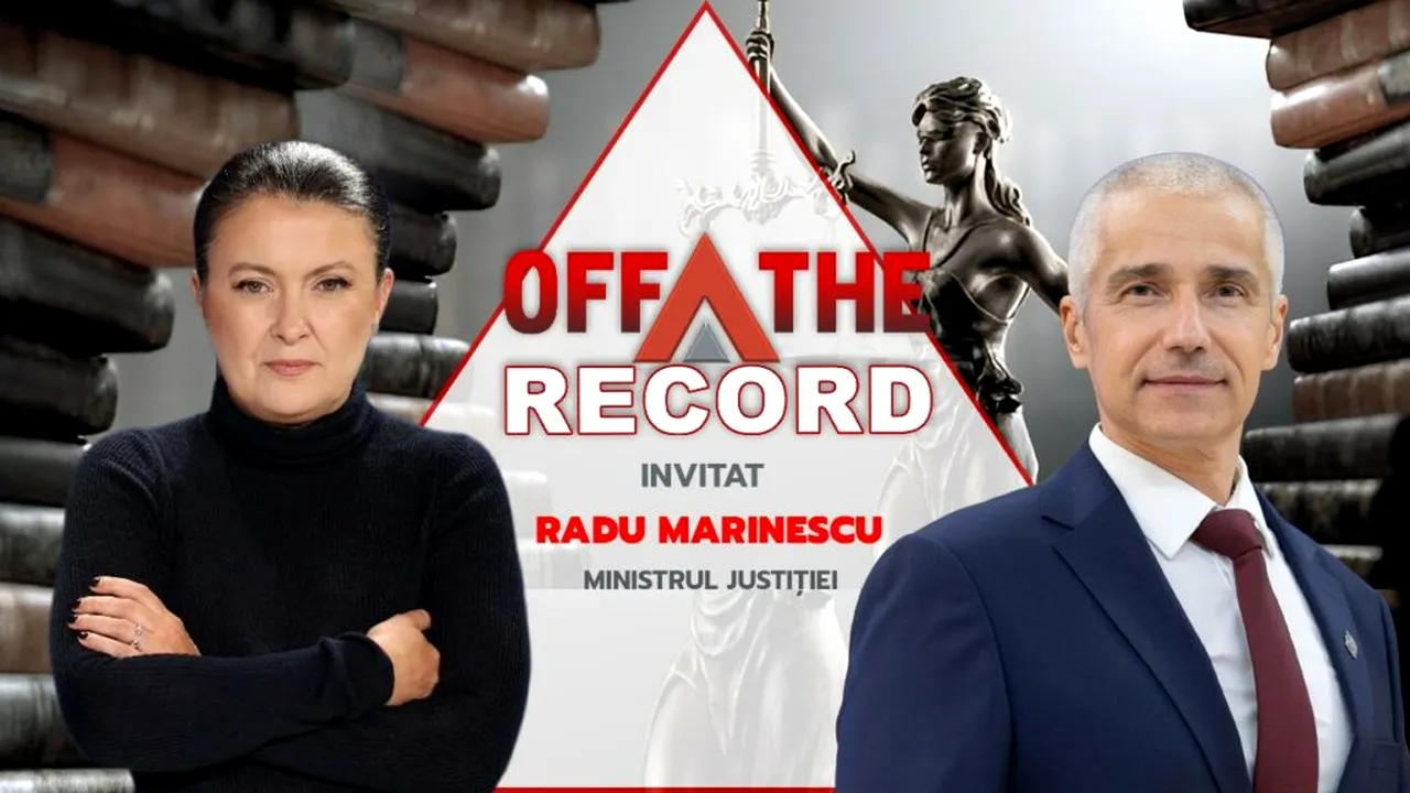 OFF The Record, vineri, pe Mediafax. Invitat: Radu Marinescu, ministrul Justiției