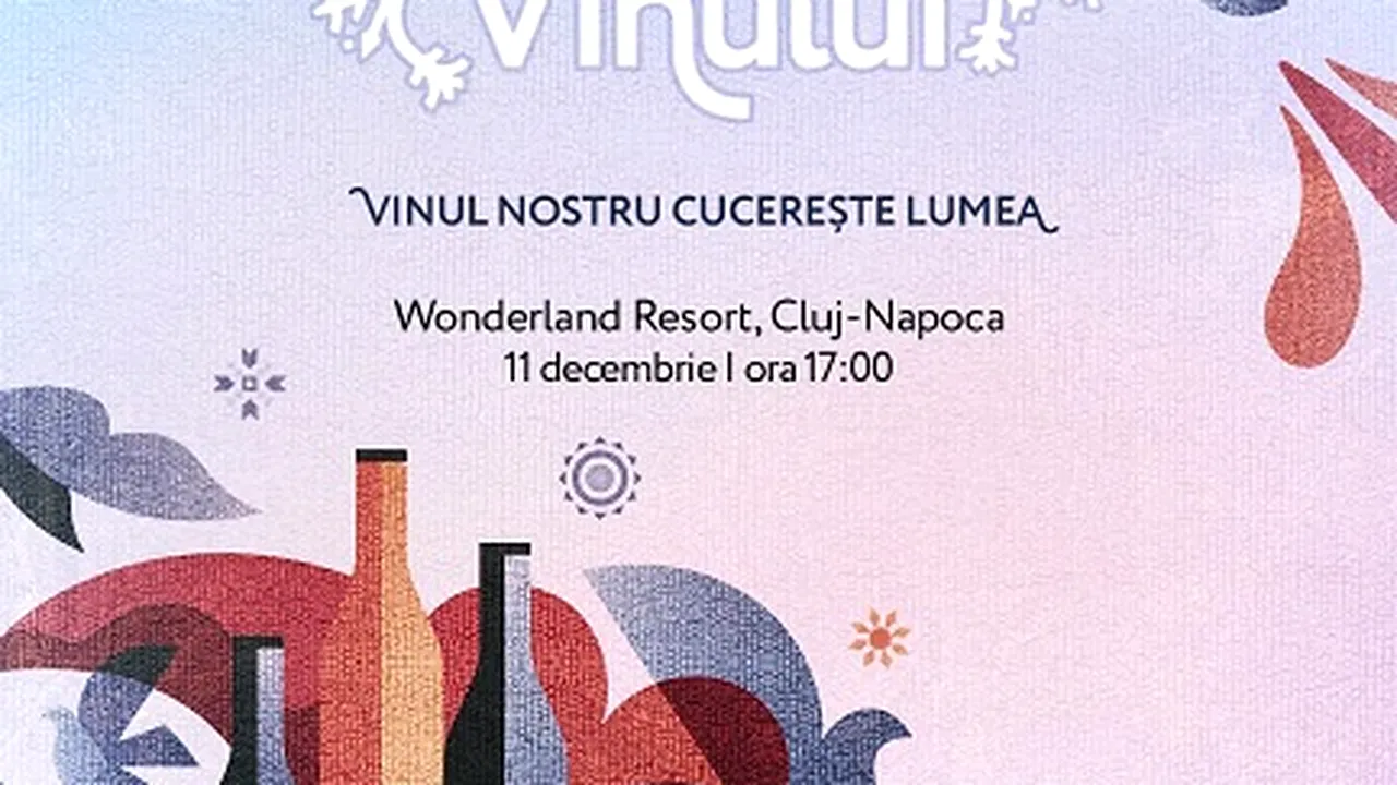 Vernisajul vinului moldovenesc va oferi degustări rafinate la Cluj în 11 decembrie