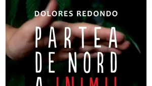 O carte pe zi: „Partea de nord a inimii” de Dolores Redondo