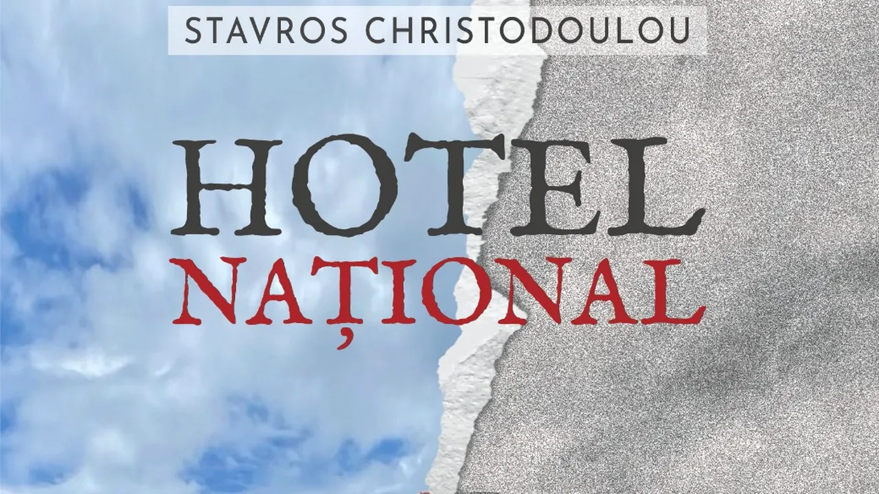 O carte pe zi: „Hotel Naţional” de Stavros Christodoulou