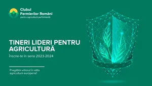 Clubul Fermierilor Români lansează cea de-a V-a serie - “Tineri Lideri pentru Agricultură”
