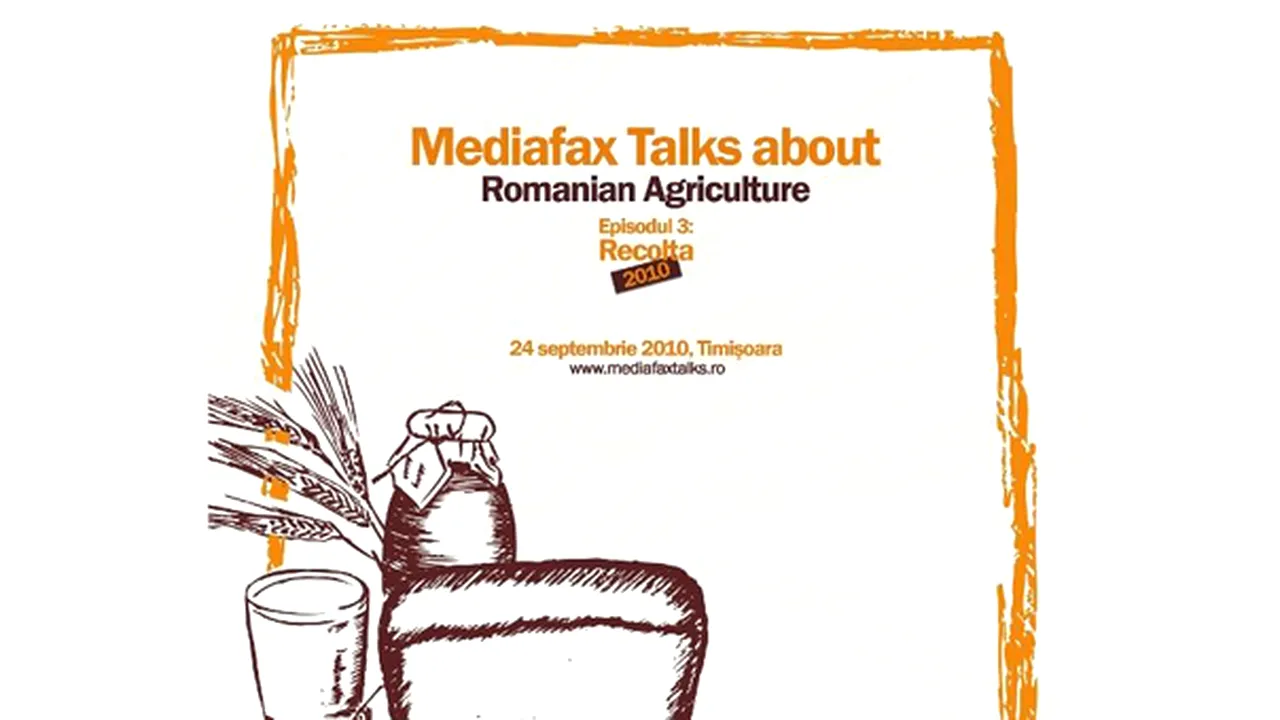 Combaterea evaziunii fiscale în agricultură, analizată la conferinţa Mediafax Talks din Timişoara