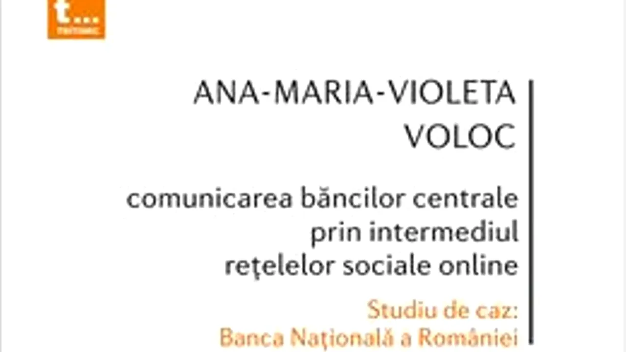 O carte pe zi: „Comunicarea băncilor centrale prin intermediul reţeleler sociale online”