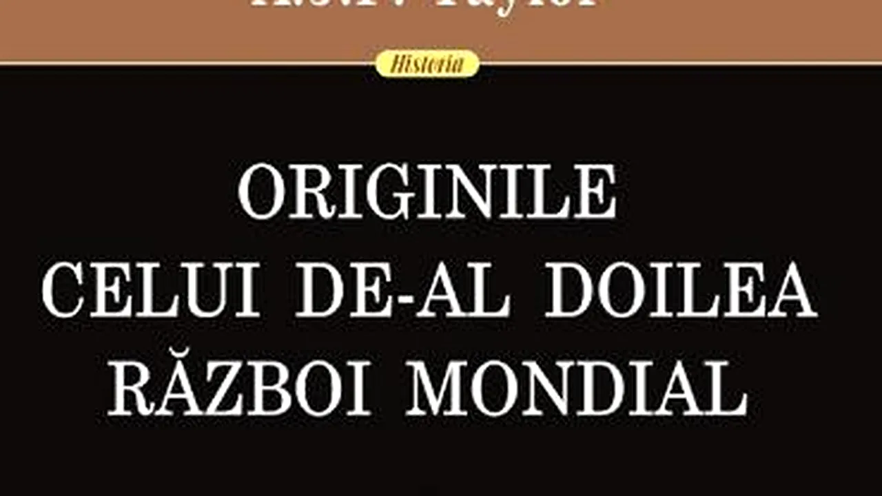 O carte pe zi: „Originile celui de-Al Doilea Război Mondial”, de A.J.P. Taylor