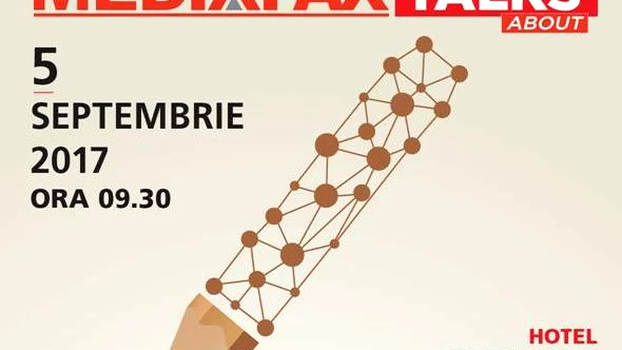 Mediafax organizează a zecea ediţie a conferinţelor dedicate IMM, marţi, 5 septembrie