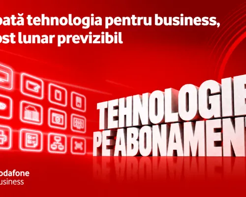 Vodafone Business lansează Tehnologie pe Abonament: echipamente, conectivitate, securitate și servicii profesionale într-un singur abonament lunar