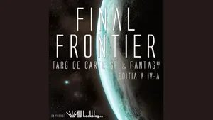 Reduceri de până la 80%, noutăţi editoriale şi lansări, la târgul de carte SF&Fantasy Final Frontier