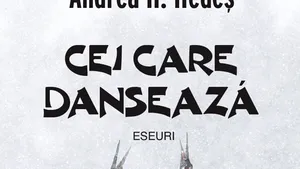 O carte pe zi: „Cei care dansează. Eseuri”, de Andrea H. Hedeş