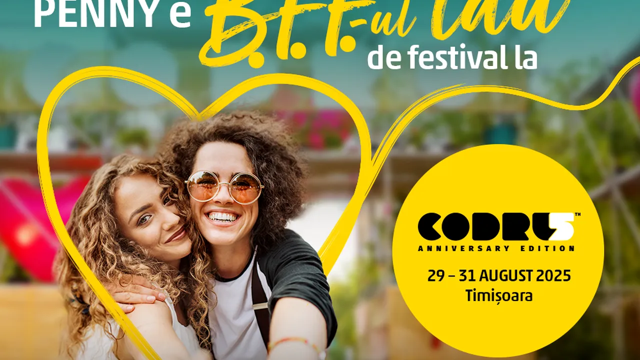 PENNY e BFF-ul tău de distracție la Codru Festival 2025