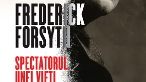 O carte pe zi: „Spectatorul unei vieţi fascinante” de Frederick Forsyth