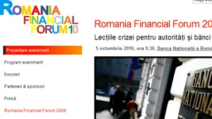 Romania Financial Forum aduce în discuţie lecţiile crizei pentru autorităţi şi bănci