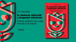 „În căutarea raţională a dragostei adevărate” sau cum să facem cele mai potrivite alegeri 