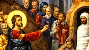 RELIGIE „Lazăre, vino afară!” / Învierea lui Lazăr – minunea care a cutremurat Ierusalimul și a scandalizat preoțimea